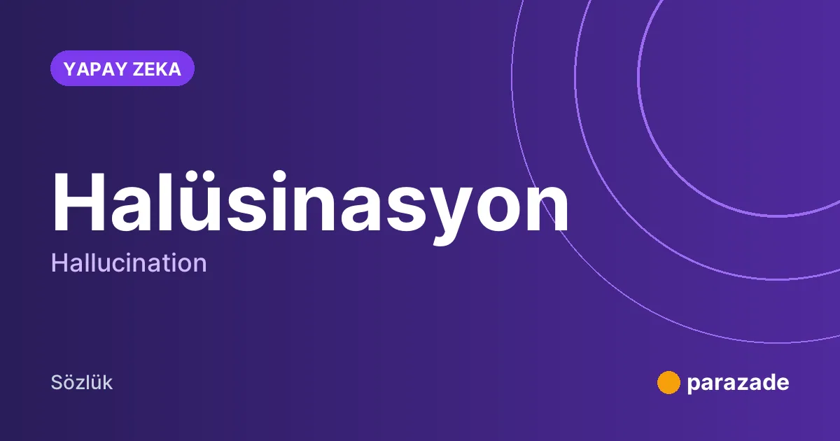 Halüsinasyon nedir?