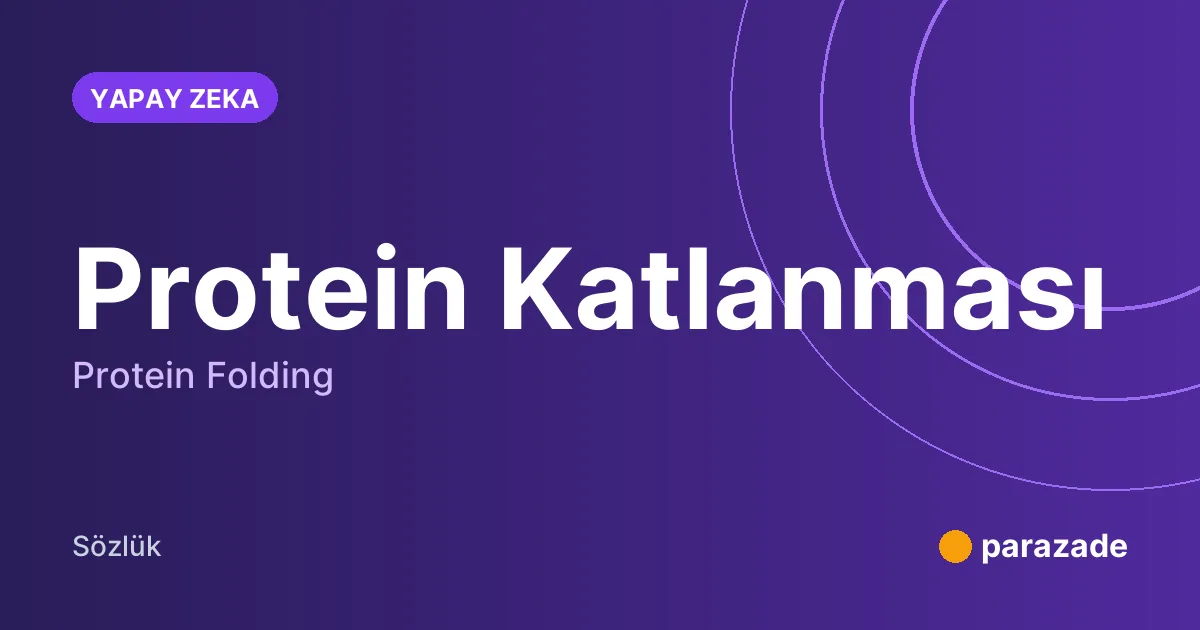 Protein Katlanması nedir?