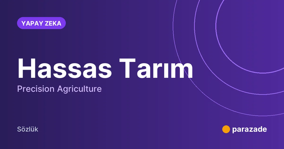 Hassas Tarım nedir?