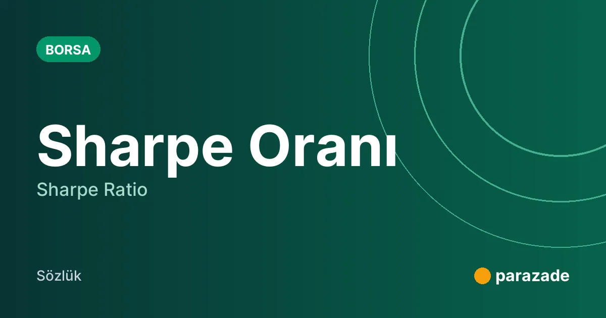 Sharpe Oranı nedir?