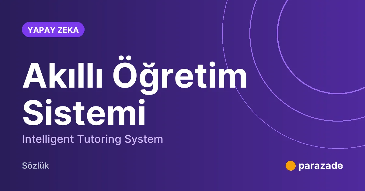 Akıllı Öğretim Sistemi nedir?