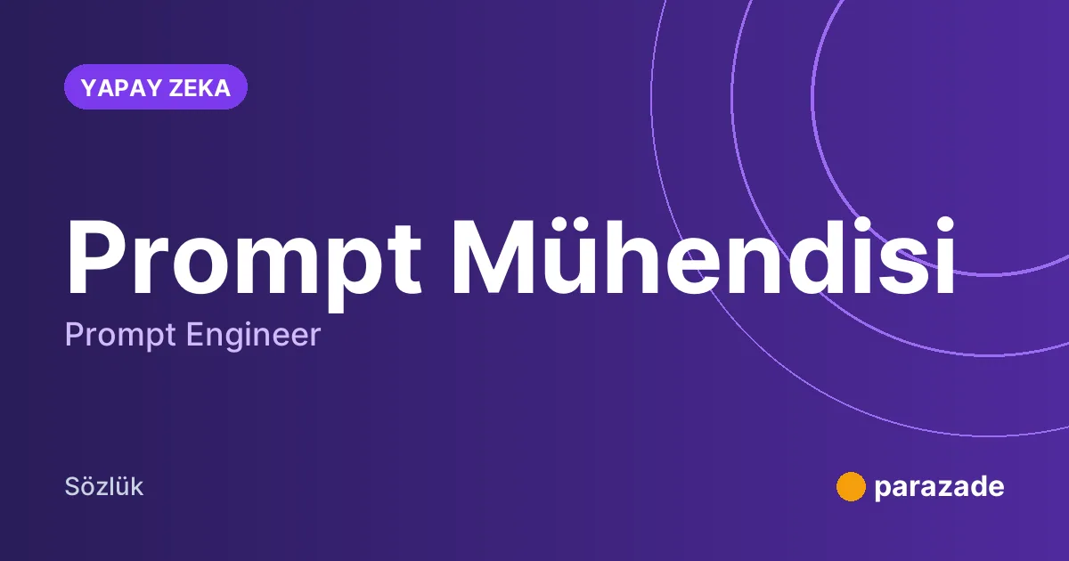 Prompt Mühendisi nedir?