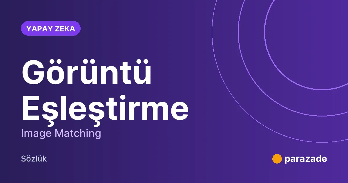 Görüntü Eşleştirme nedir?