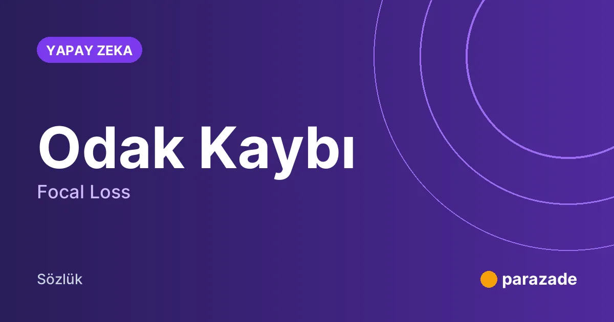 Odak Kaybı nedir?