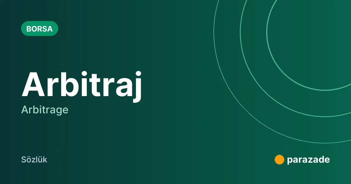 Arbitraj nedir?