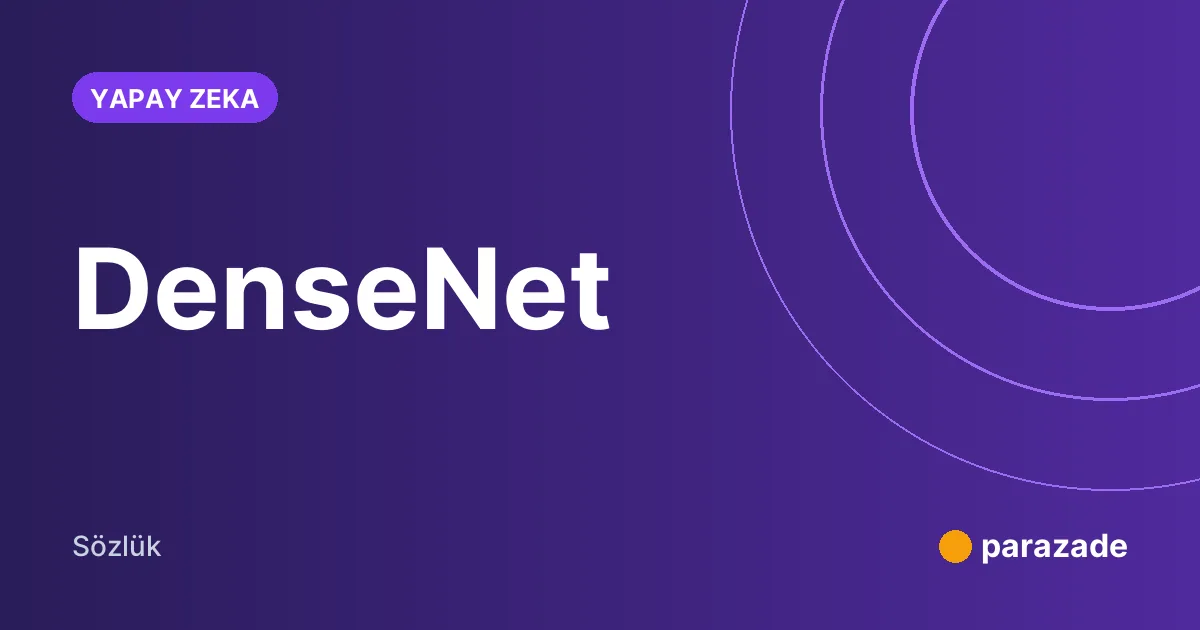 DenseNet nedir?