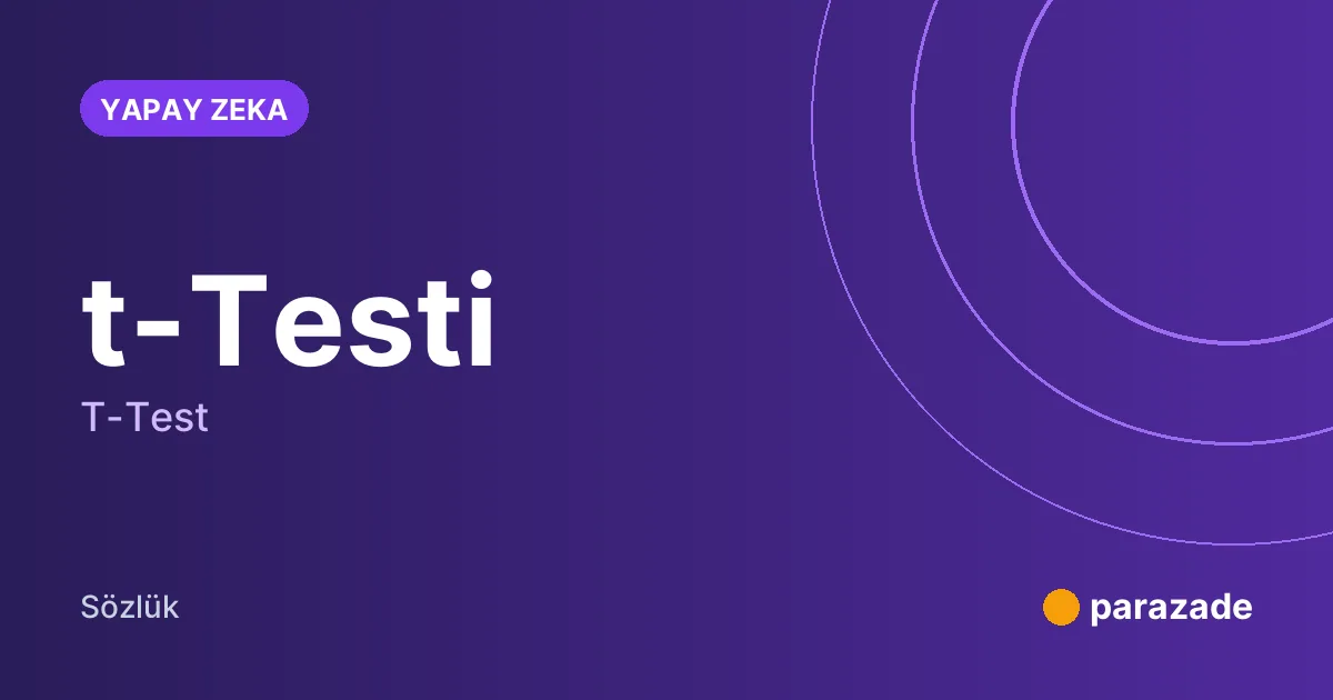 t-Testi nedir?
