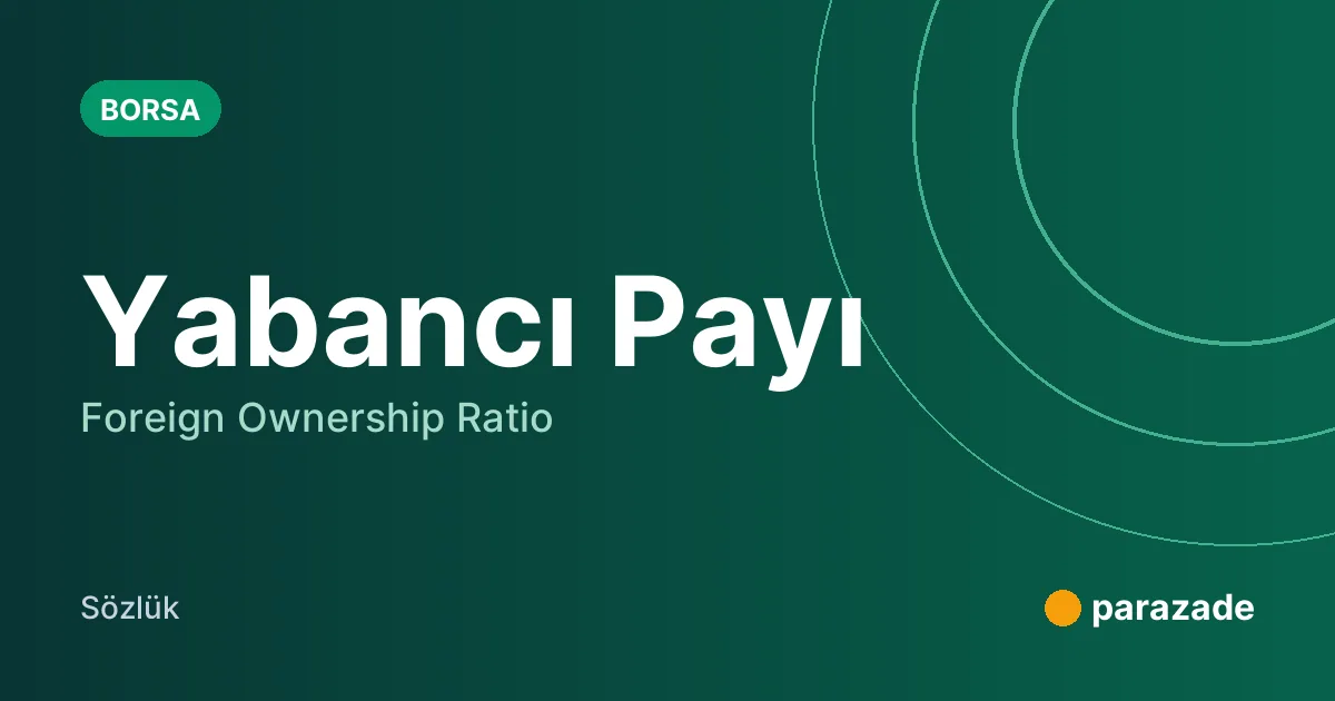 Yabancı Payı nedir?