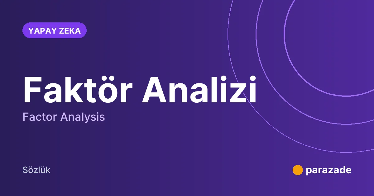Faktör Analizi nedir?