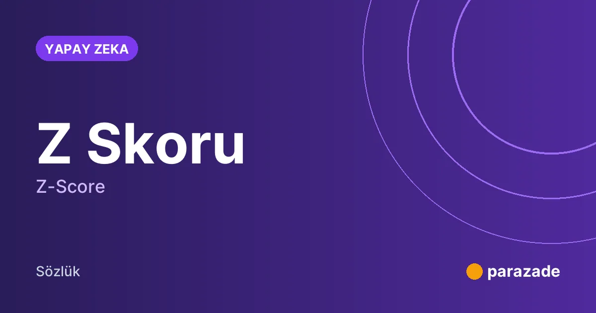 Z Skoru nedir?