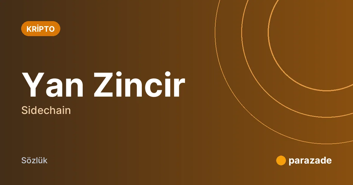 Yan Zincir nedir?