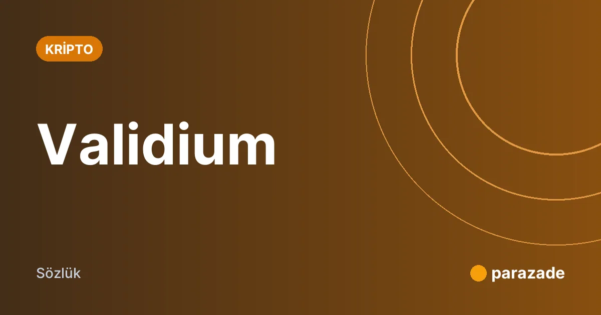 Validium nedir?