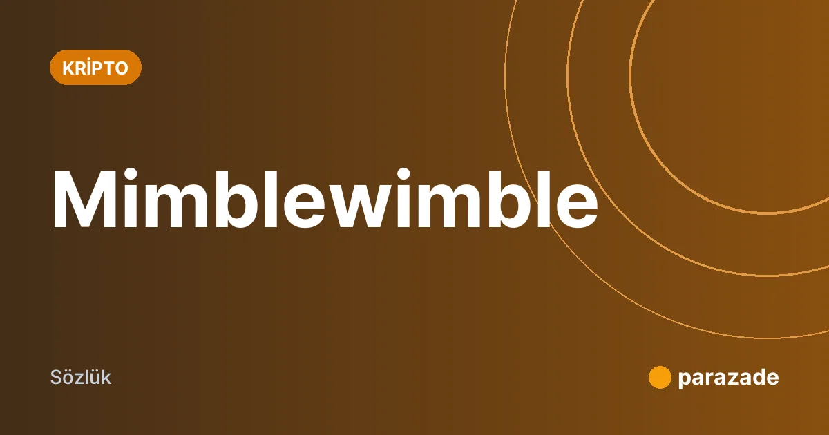 Mimblewimble nedir?