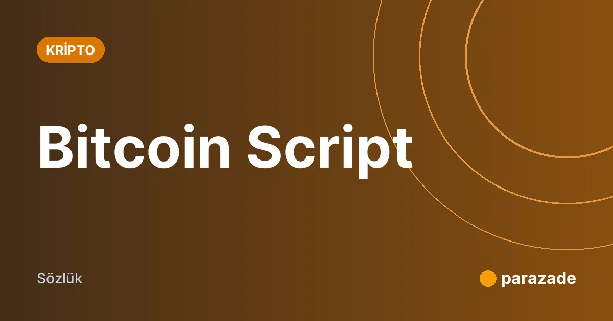 Bitcoin Script nedir?