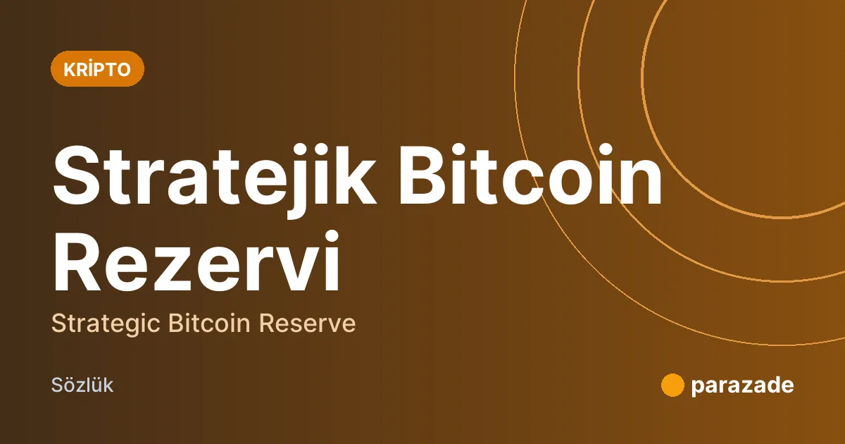 Stratejik Bitcoin Rezervi nedir?