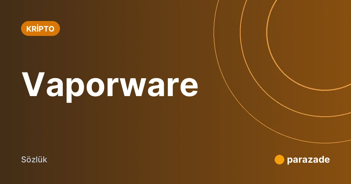 Vaporware nedir?