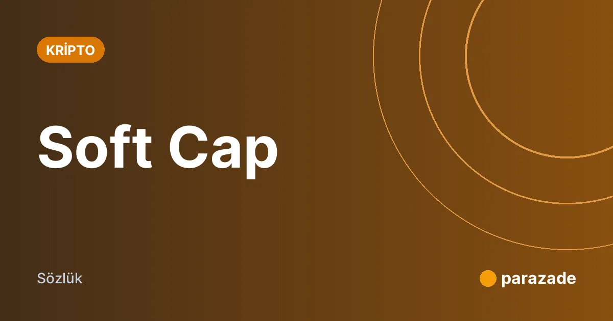 Soft Cap nedir?