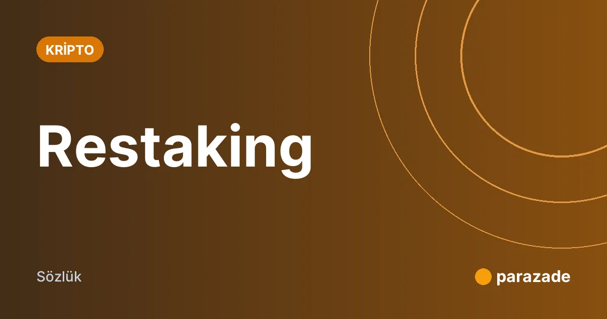 Restaking nedir?