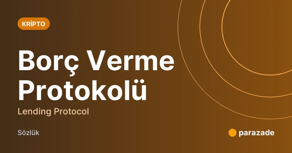 Borç Verme Protokolü nedir?