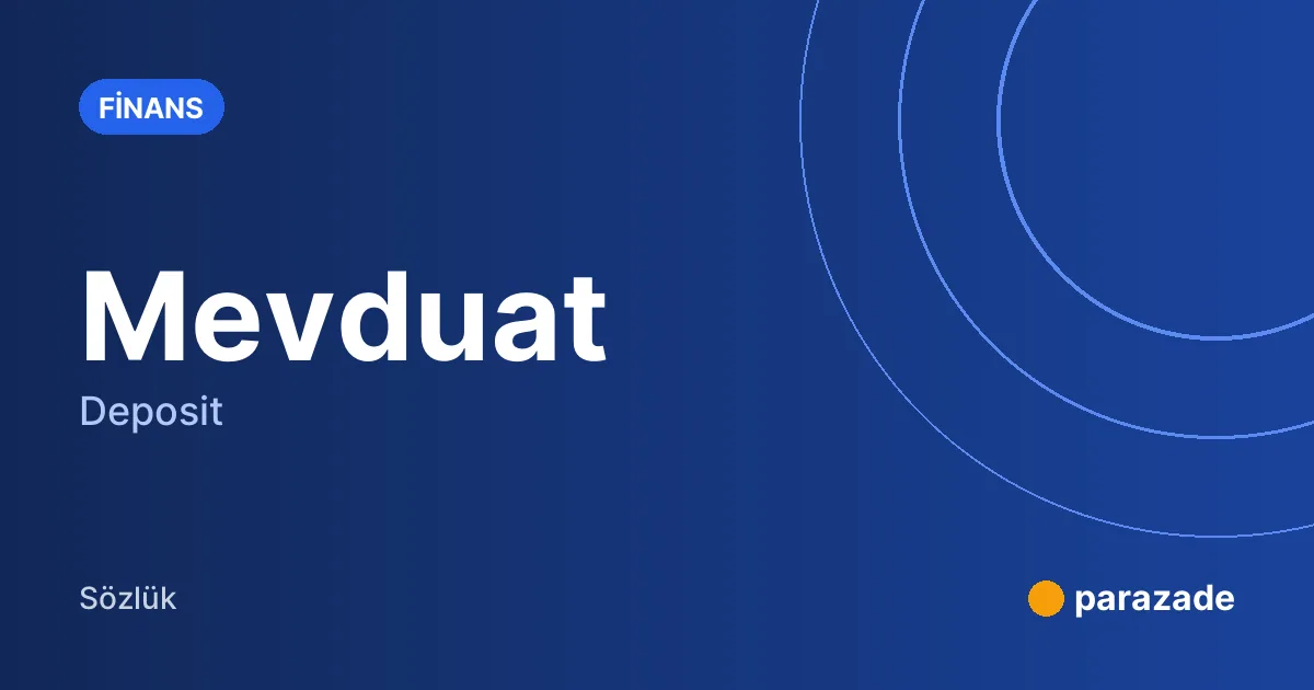 Mevduat nedir?