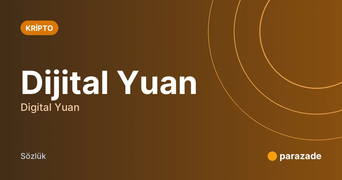 Dijital Yuan nedir?