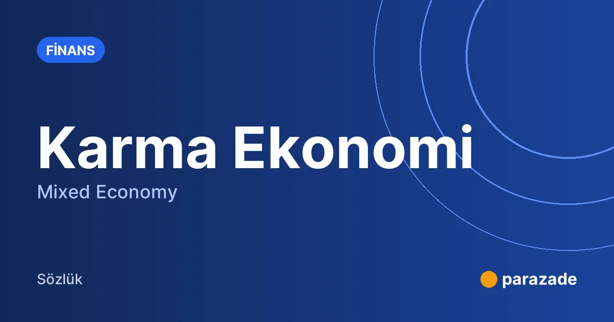 Karma Ekonomi nedir?