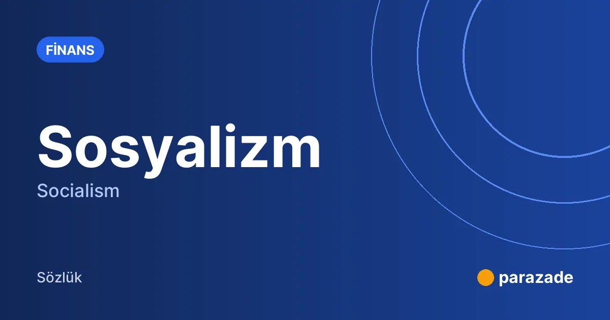 Sosyalizm nedir?