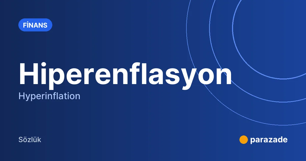Hiperenflasyon nedir?