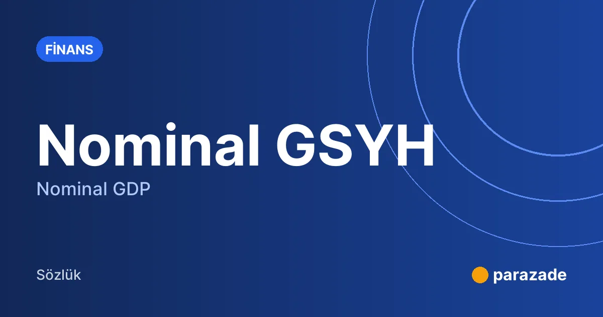 Nominal GSYH nedir?