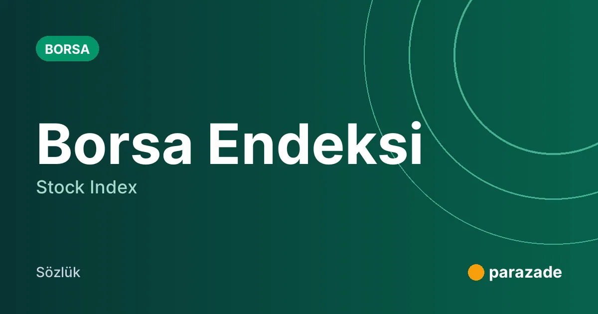 Borsa Endeksi nedir?