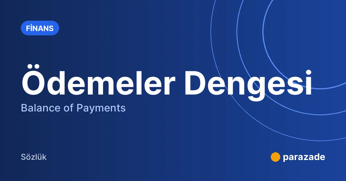 Ödemeler Dengesi nedir?