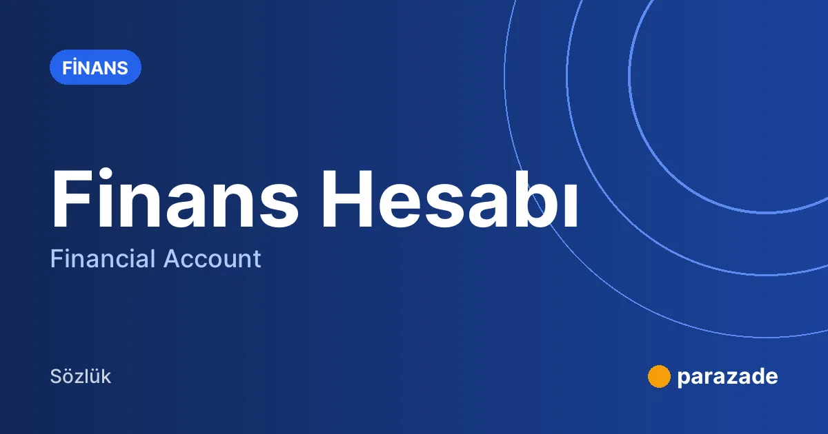 Finans Hesabı nedir?