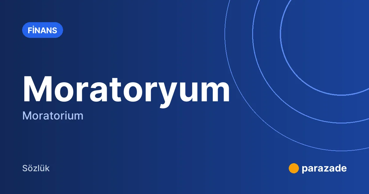 Moratoryum nedir?
