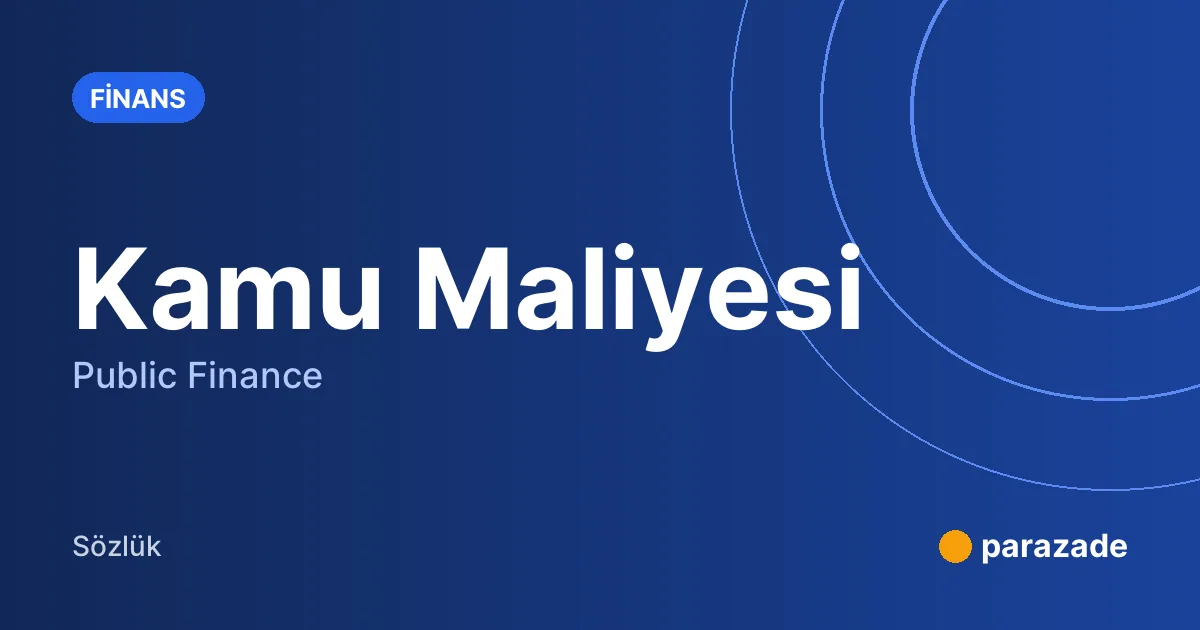 Kamu Maliyesi nedir?