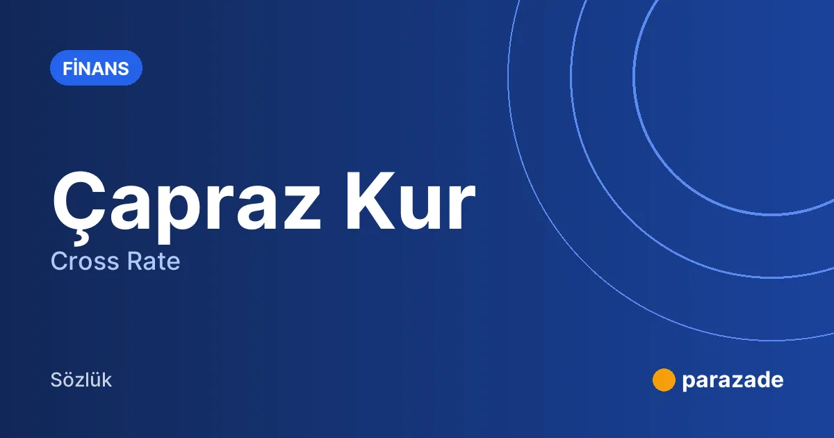 Çapraz Kur nedir?
