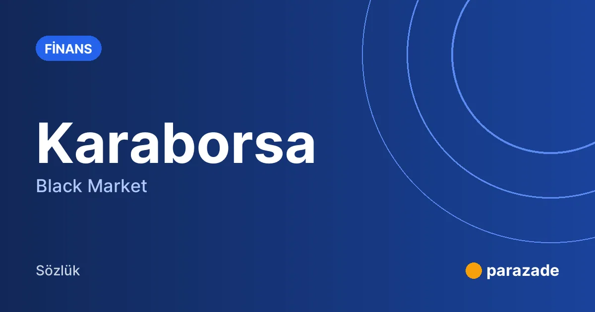 Karaborsa nedir?