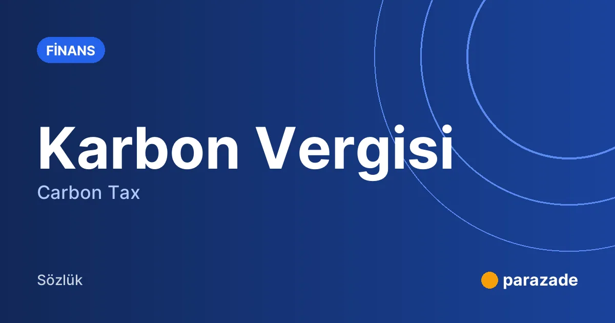 Karbon Vergisi nedir?