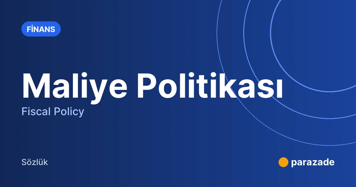 Maliye Politikası nedir?