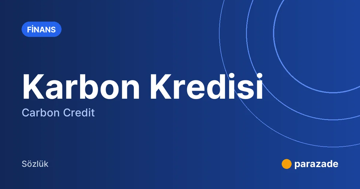 Karbon Kredisi nedir?