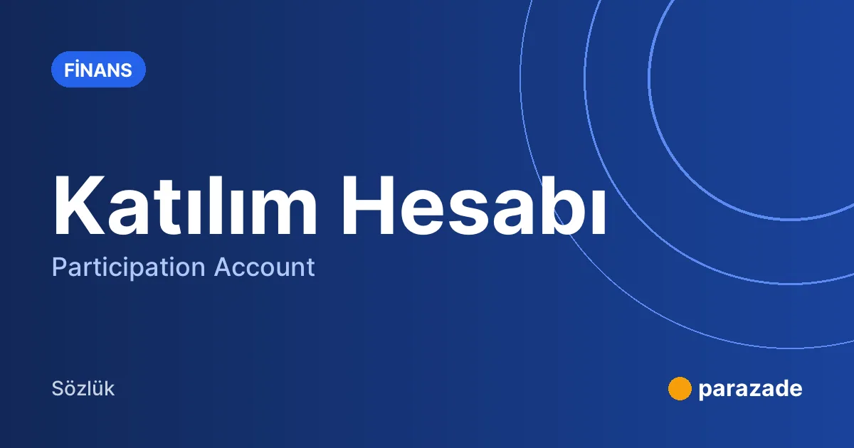 Katılım Hesabı nedir?