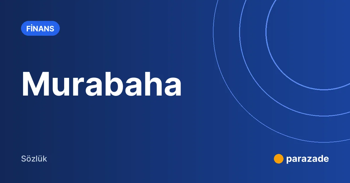 Murabaha nedir?