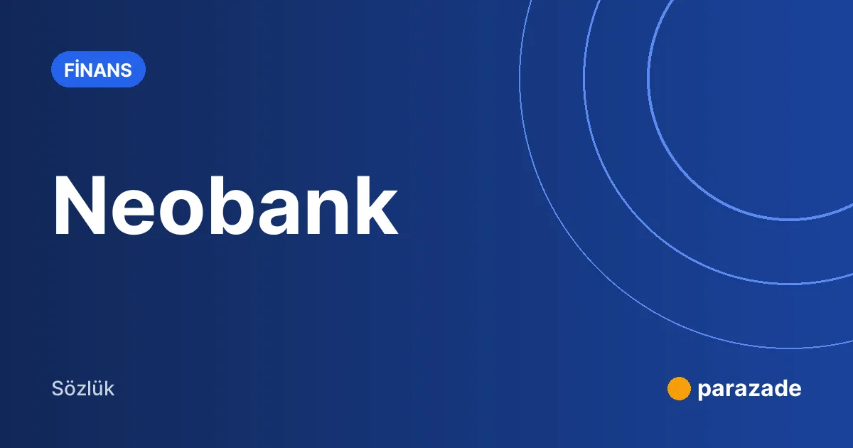 Neobank nedir?