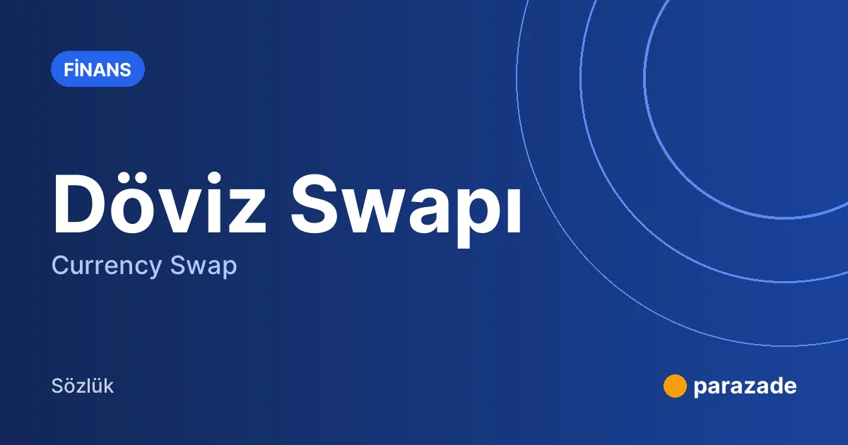 Döviz Swapı nedir?