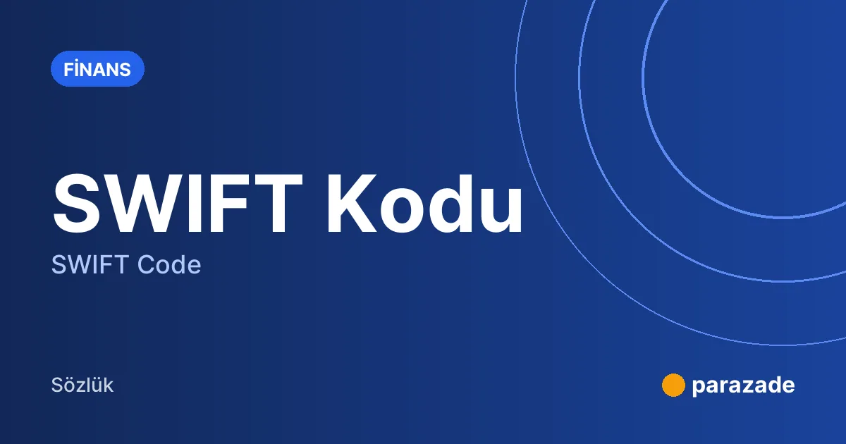 SWIFT Kodu nedir?