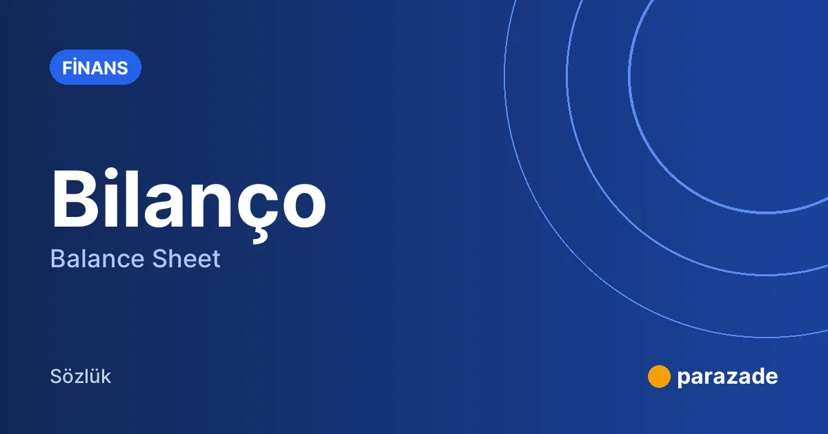 Bilanço nedir?