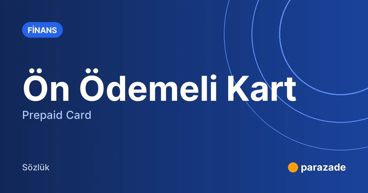 Ön Ödemeli Kart nedir?