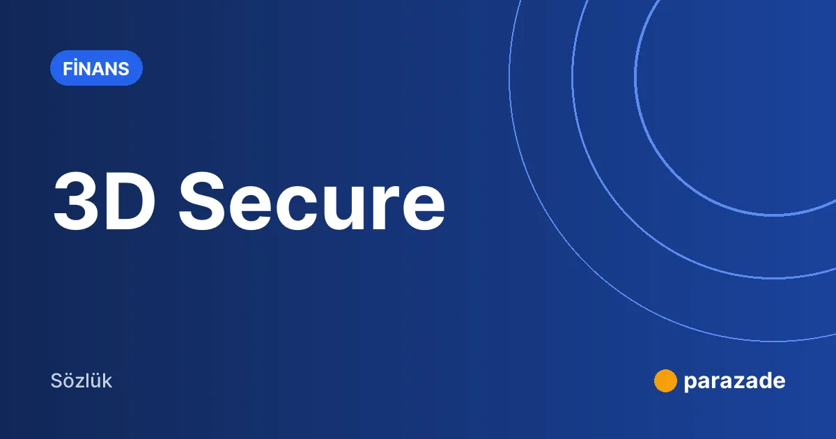 3D Secure nedir?