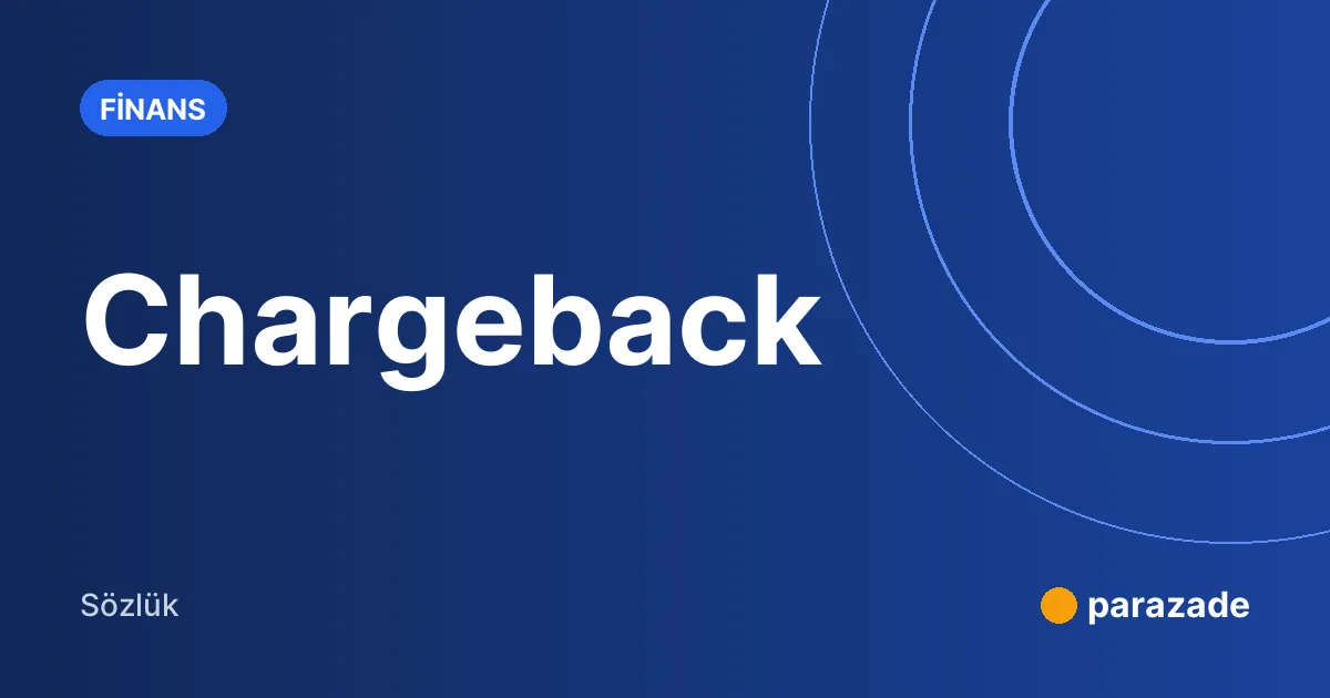 Chargeback nedir?