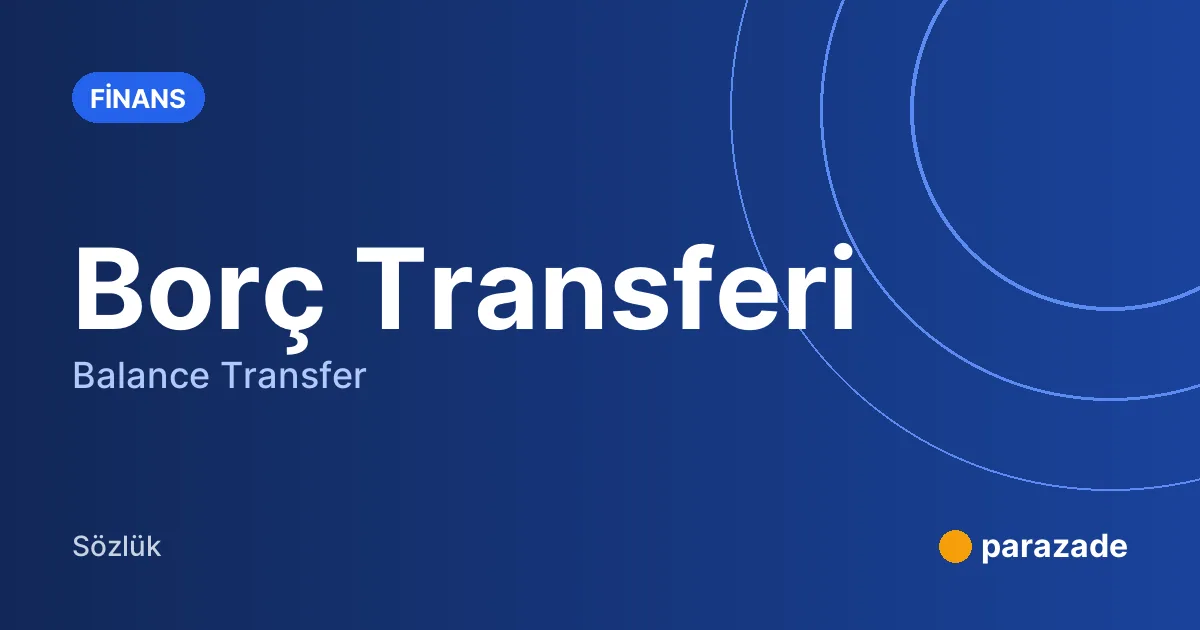 Borç Transferi nedir?