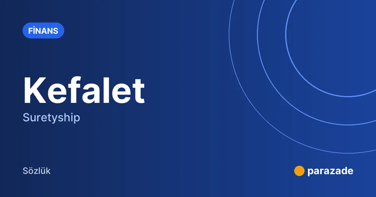 Kefalet nedir?